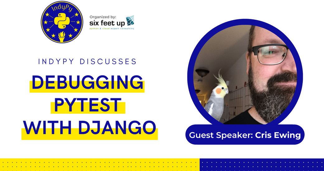 IndyPy Hosts Debugging with Django Discussion