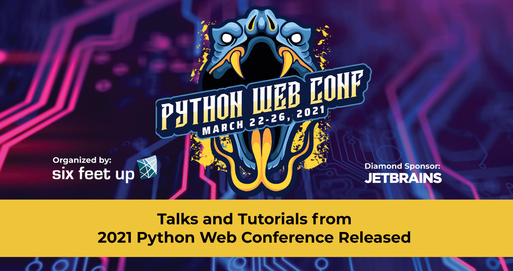 Talks and Tutorials from 2021 Python Web Conference Released